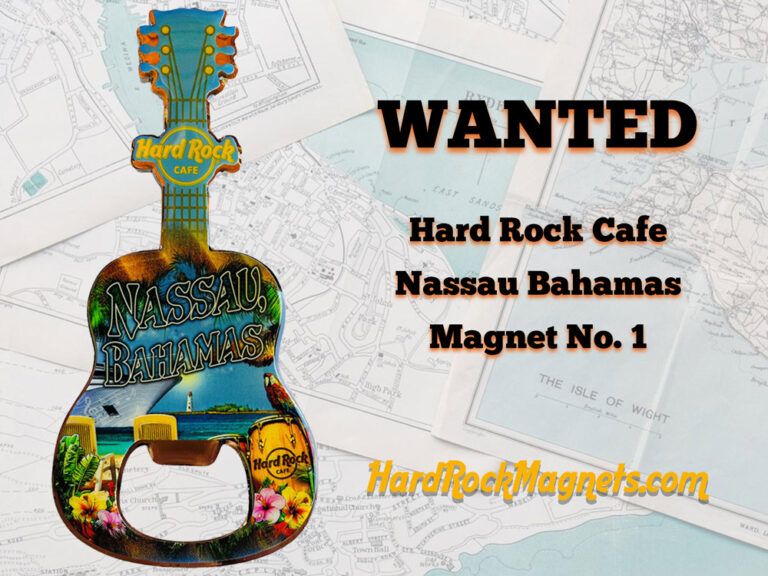 Read more about the article Hard Rock Cafe Nassau Magnet WANTED