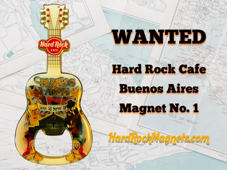 Read more about the article Hard Rock Cafe Buenos Aires Magnet WANTED