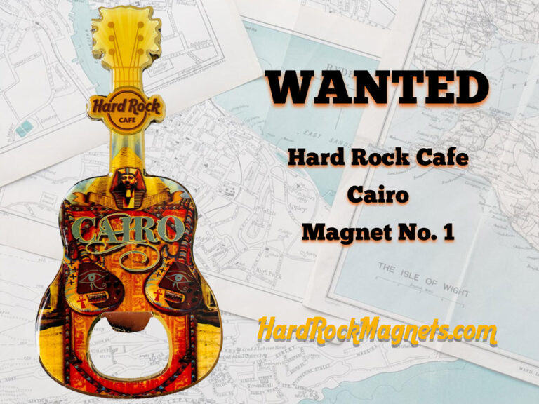 Read more about the article Hard Rock Cafe Cairo Magnet WANTED
