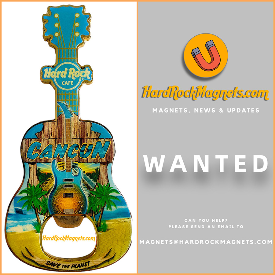 Hard Rock Cafe Cancun Bottle Opener Magnet No. 1 - WANTED